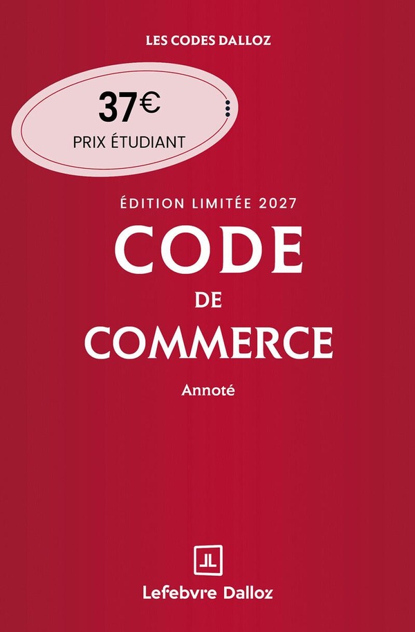 CODE DE COMMERCE 2027 ANNOTE. EDITION LIMITEE. 122E ED.