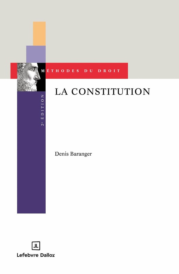 LA CONSTITUTION. 2E ED. - SOURCES, INTERPRETATIONS, RAISONNEMENTS