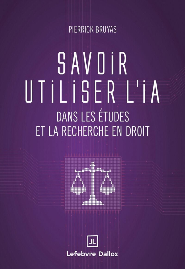 SAVOIR UTILISER L'IA DANS LES ETUDES ET LA RECHERCHE EN DROIT