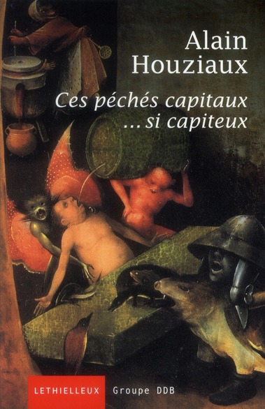 CES PECHES CAPITAUX... SI CAPITEUX