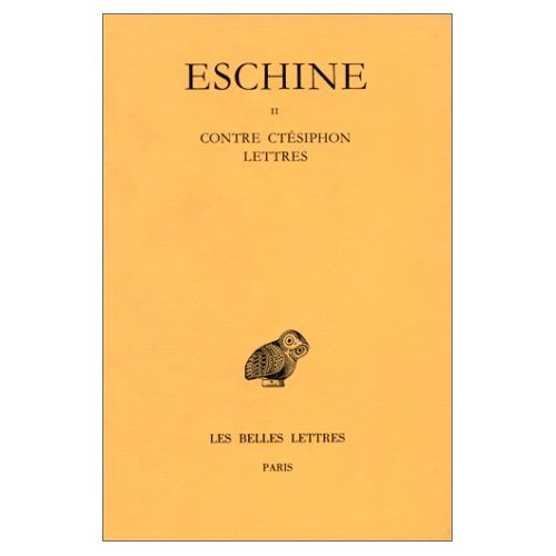 DISCOURS. TOME II : CONTRE CTESIPHON - LETTRES