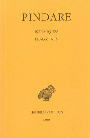TOME IV : ISTHMIQUES -  FRAGMENTS