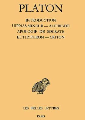 OEUVRES COMPLETES. TOME I: INTRODUCTION. HIPPIAS MINEUR - ALCIBIADE - APOLOGIE DE SOCRATE - EUTHYPHR
