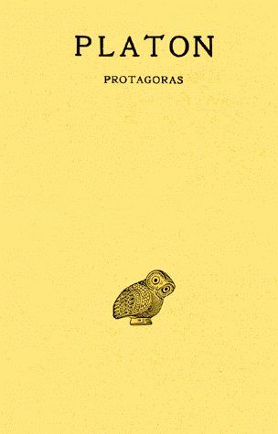 OEUVRES COMPLETES. TOME III, 1RE PARTIE: PROTAGORAS