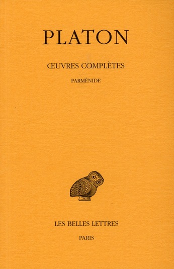 OEUVRES COMPLETES. TOME VIII, 1RE PARTIE: PARMENIDE