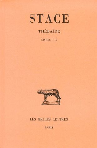 THEBAIDE. TOME I : LIVRES I-IV