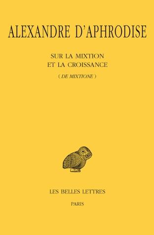 SUR LA MIXTION ET LA CROISSANCE (DE MIXTIONE)
