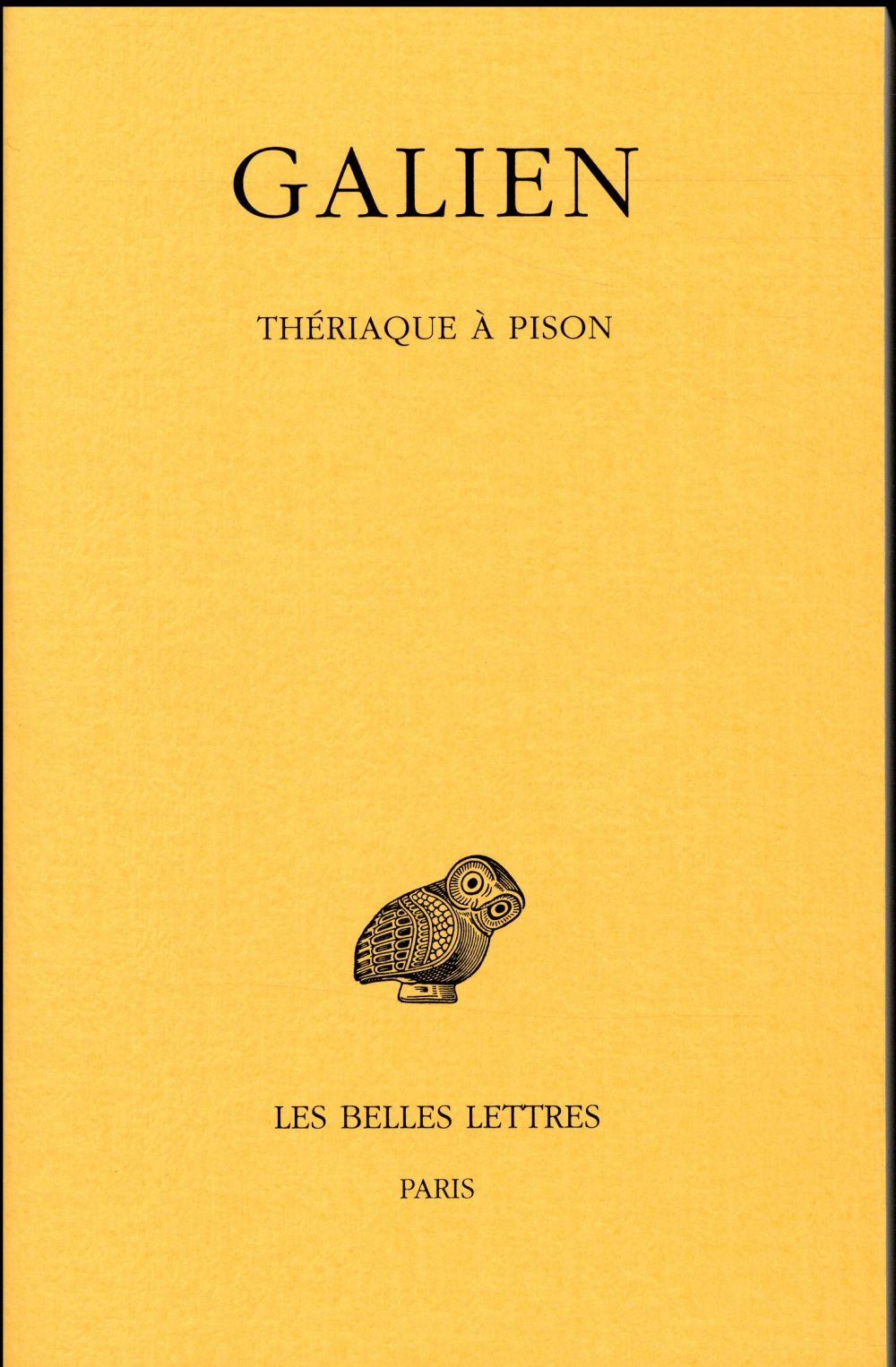 OEUVRES. TOME VI : THERIAQUE A PISON - EDITION BILINGUE