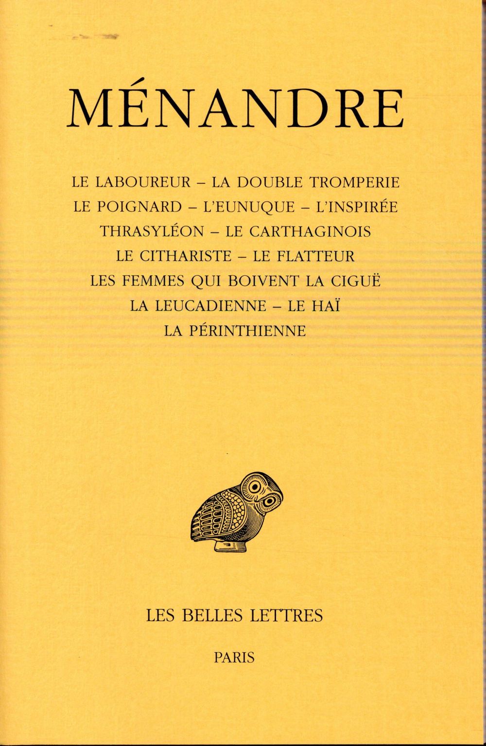 TOME III : LE LABOUREUR - LA DOUBLE TROMPERIE - LE POIGNARD - L'EUNUQUE - L'INSPIREE