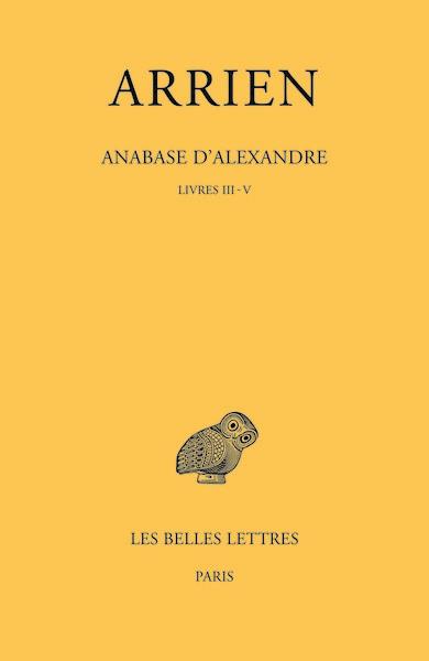 ANABASE D'ALEXANDRE. TOME II : LIVRES III-V - EDITION BILINGUE