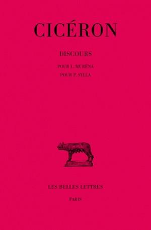 DISCOURS. TOME XI : POUR L. MURENA - POUR P. SYLLA