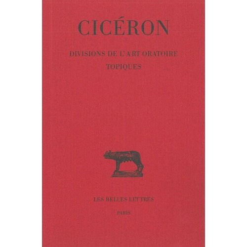 DIVISIONS DE L'ART ORATOIRE. - TOPIQUES