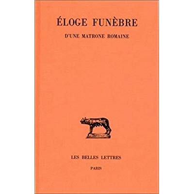 ELOGE FUNEBRE D'UNE MATRONE ROMAINE