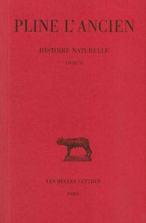 HISTOIRE NATURELLE. LIVRE II - (COSMOLOGIE, ASTRONOMIE ET GEOLOGIE) - EDITION BILINGUE