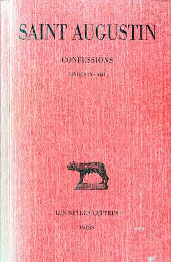 CONFESSIONS. TOME II : LIVRE IX-XIII