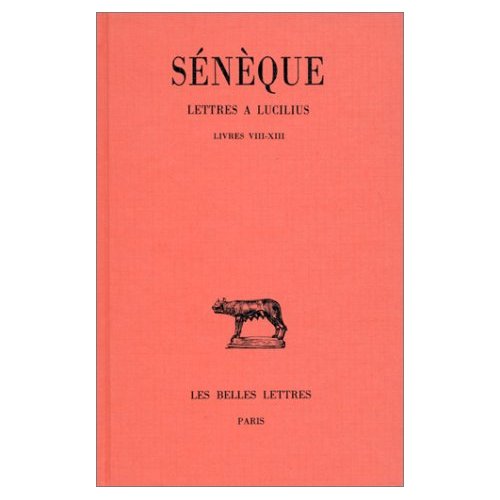 LETTRES A LUCILIUS. TOME III : LIVRES VIII-XIII