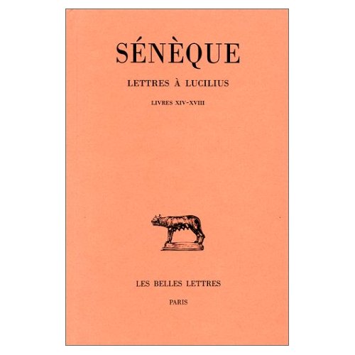 LETTRES A LUCILIUS. TOME IV : LIVRES XIV-XVIII