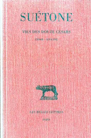 VIE DES DOUZE CESARS. TOME I : CESAR - AUGUSTE