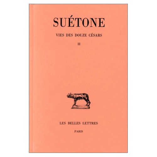VIE DES DOUZE CESARS. TOME II : TIBERE - CALIGULA - CLAUDE - NERON