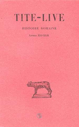 HISTOIRE ROMAINE. TOME XXXI : LIVRES XLI-XLII