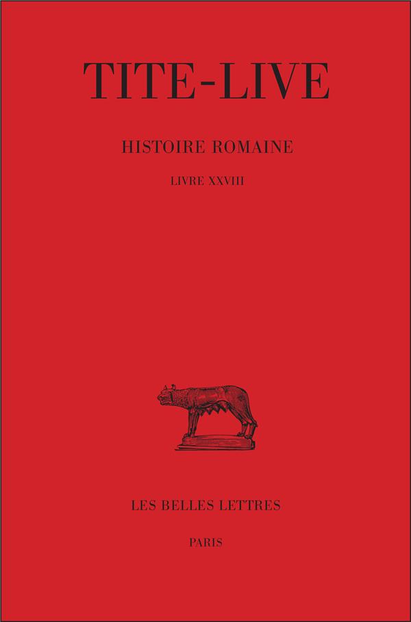 HISTOIRE ROMAINE. TOME XVIII : LIVRE XXVIII