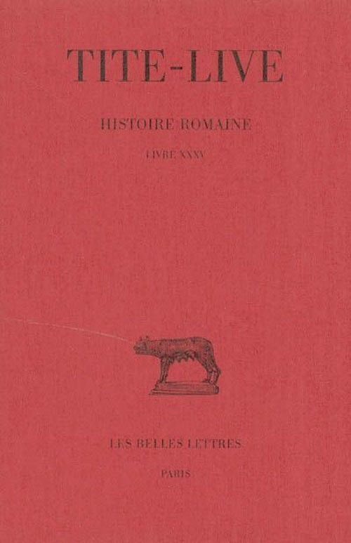 HISTOIRE ROMAINE. TOME XXV : LIVRE XXXV