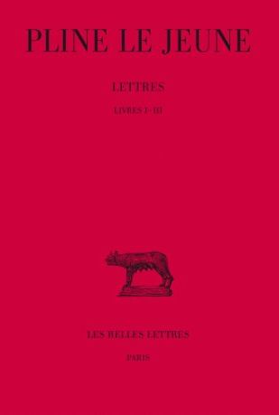 LETTRES. TOME I : LIVRES I-III