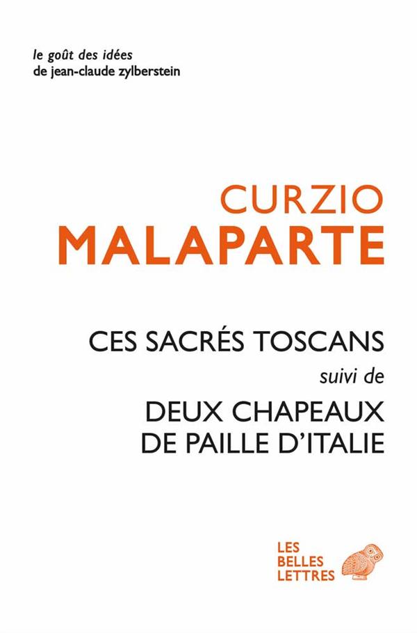 CES SACRES TOSCANS SUIVI DE DEUX CHAPEAUX DE PAILLE D'ITALIE