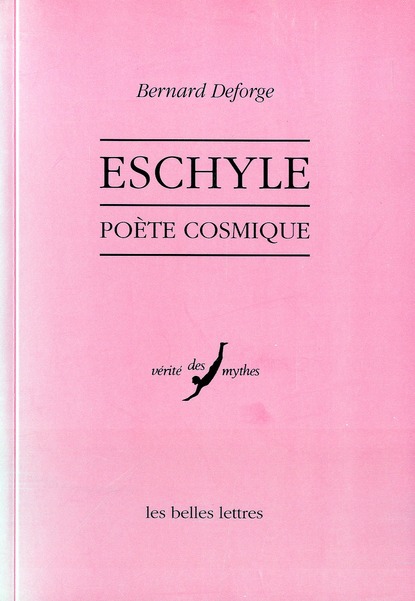 ESCHYLE, POETE COSMIQUE