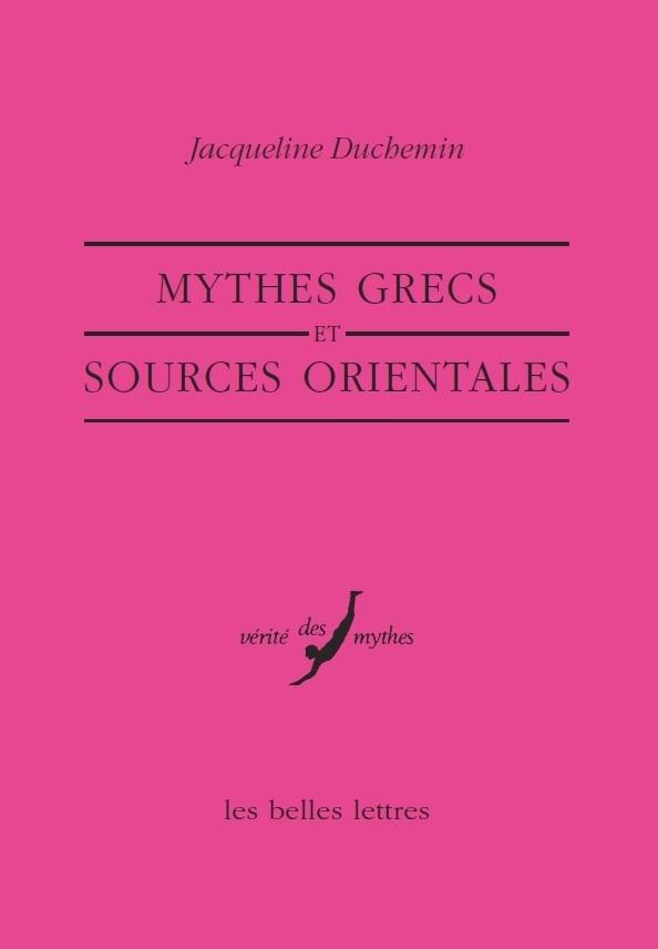 MYTHES GRECS ET SOURCES ORIENTALES