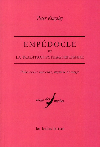 EMPEDOCLE ET LA TRADITION PYTHAGORICIENNE - PHILOSOPHIE ANCIENNE, MYSTERE ET MAGIE