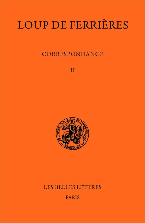 CORRESPONDANCE (829-886). TOME II : 847-862