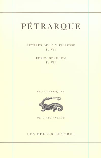 LETTRES DE LA VIEILLESSE. TOME II, LIVRES IV-VII / RERUM SENILIUM, LIBRI IV-VII