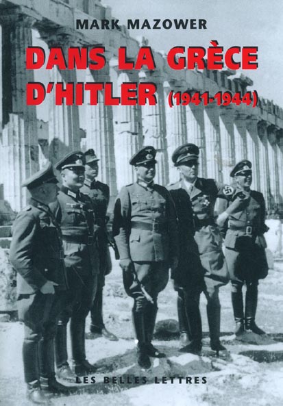 DANS LA GRECE D'HITLER - (1941-1944)