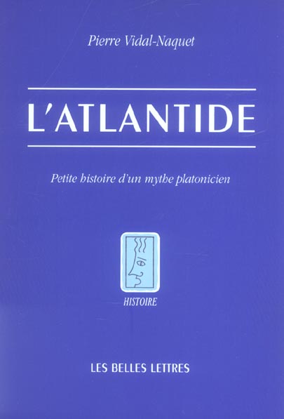 L' ATLANTIDE - PETITE HISTOIRE D'UN MYTHE PLATONICIEN - ILLUSTRATIONS, COULEUR