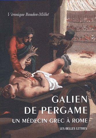 GALIEN DE PERGAME - UN MEDECIN GREC A ROME