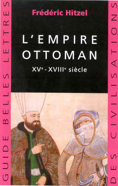 L' EMPIRE OTTOMAN - XVE - XVIIIE SIECLES