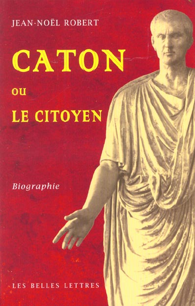CATON OU LE CITOYEN - BIOGRAPHIE