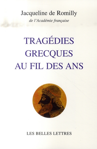 TRAGEDIES GRECQUES AU FIL DES ANS