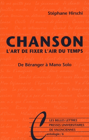 CHANSON. L'ART DE FIXER L'AIR DU TEMPS - DE BERANGER A MANO SOLO