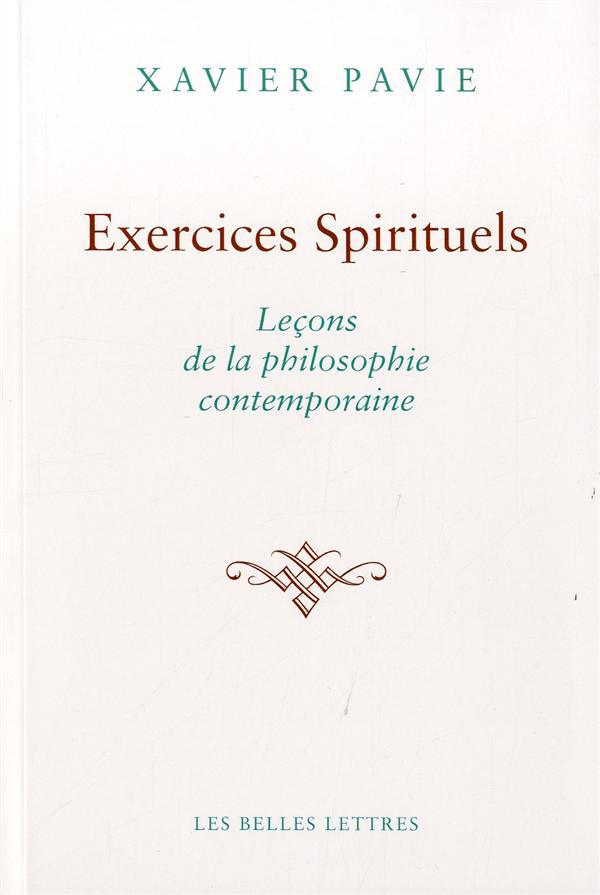 EXERCICES SPIRITUELS. LECONS DE LA PHILOSOPHIE CONTEMPORAINE