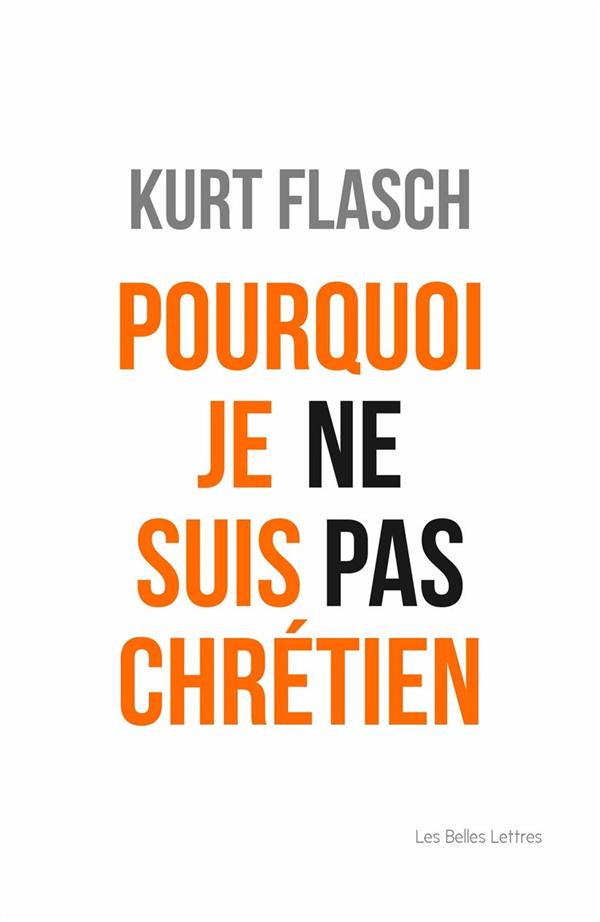 POURQUOI JE NE SUIS PAS CHRETIEN