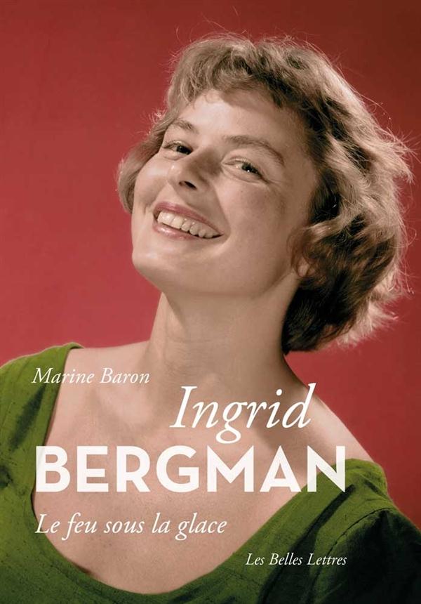 INGRID BERGMAN - LE FEU SOUS LA GLACE