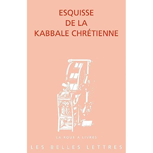 ESQUISSE DE LA KABBALE CHRETIENNE