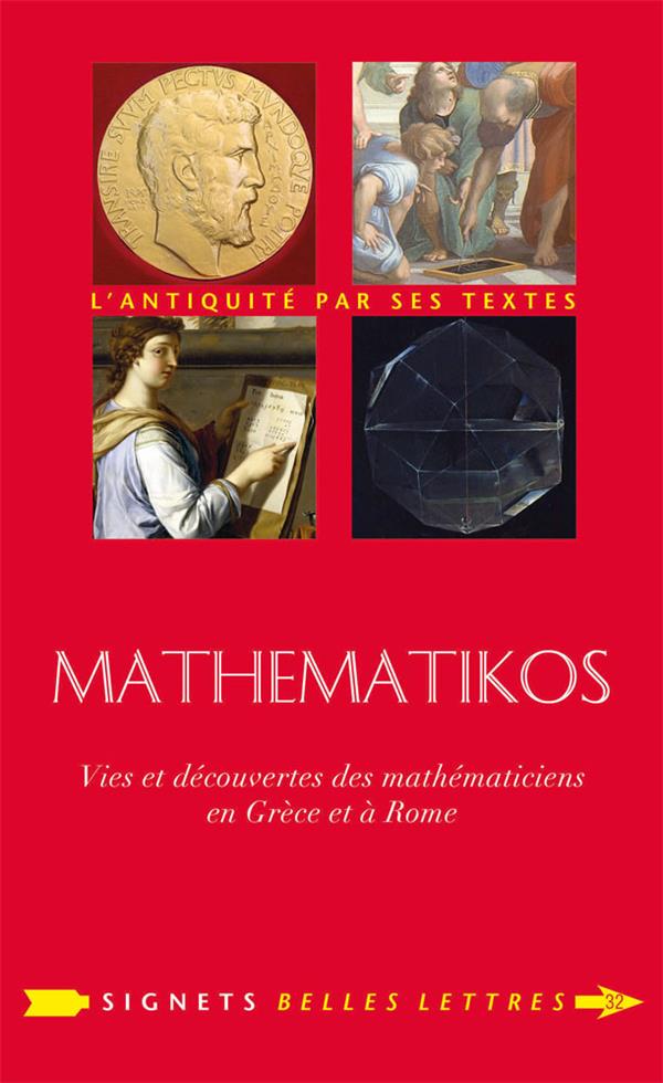 MATHEMATIKOS - VIES ET DECOUVERTES DES MATHEMATICIENS EN GRECE ET A ROME