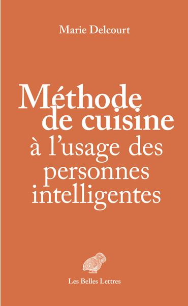 METHODE DE CUISINE A LUSAGE DES PERSONNES INTELLIGENTES