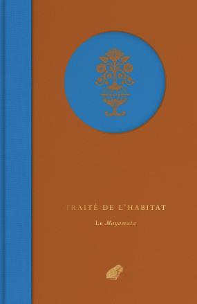 TRAITE DE L'HABITAT - LE MAYAMATA - ILLUSTRATIONS, COULEUR