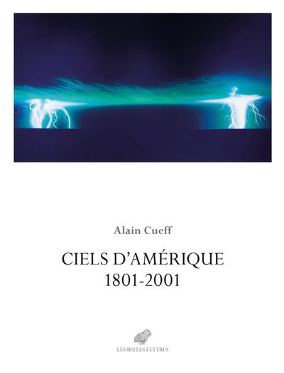 CIELS D'AMERIQUE - 1801-2001 - ILLUSTRATIONS, COULEUR