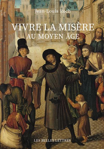 VIVRE LA MISERE AU MOYEN AGE