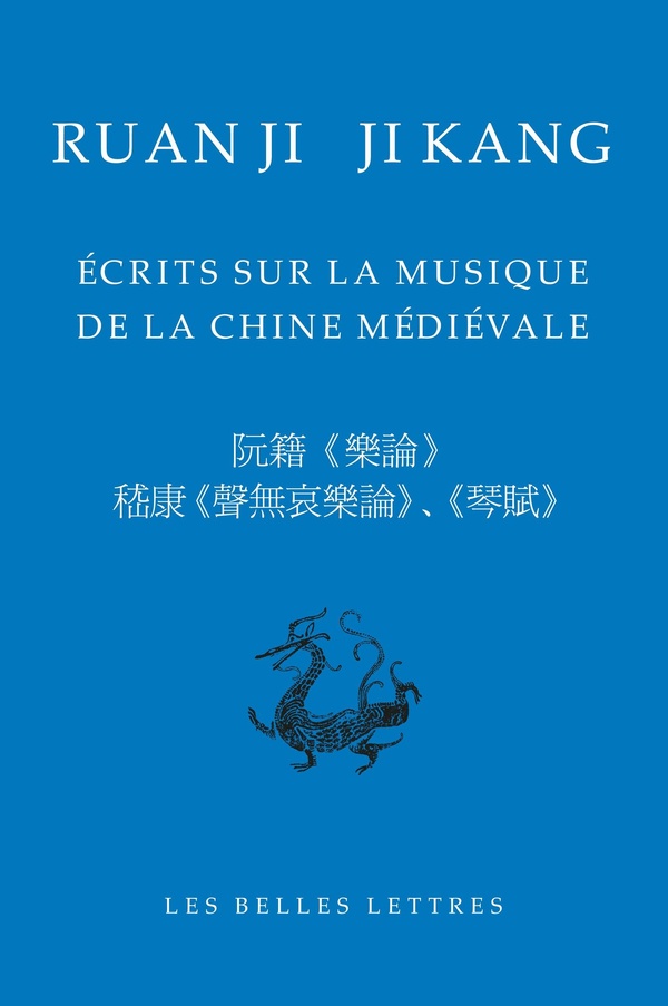 ECRITS SUR LA MUSIQUE DE LA CHINE MEDIEVALE - EDITION BILINGUE